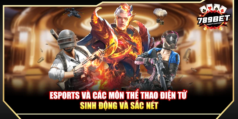 eSports và các môn thể thao điện tử - Sinh động và sắc nét
