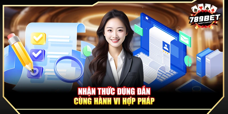 Nhận thức đúng đắn cùng hành vi hợp pháp
